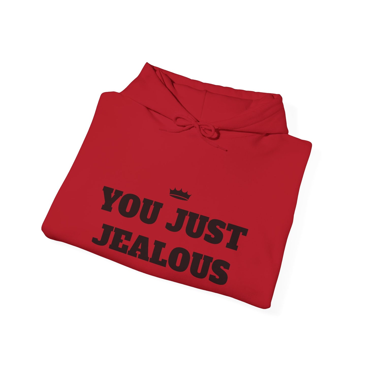 YOU JUST JEALOUS Unisex Heavy Blend™ Hooded Sweatshirt