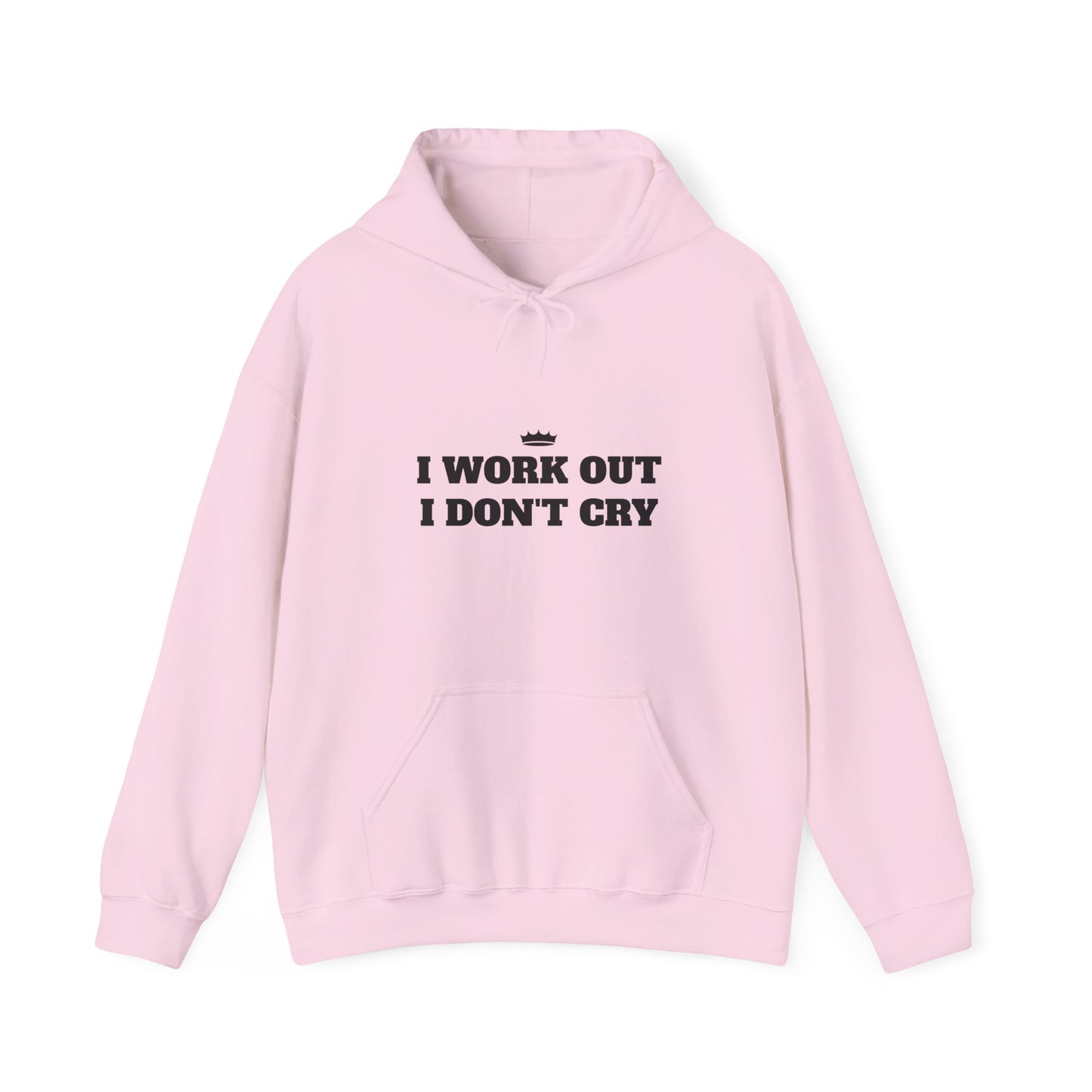 I WORK OUT I DON'T CRY Unisex Heavy Blend™ Hoodie - Motivational Fitness Sweatshirt