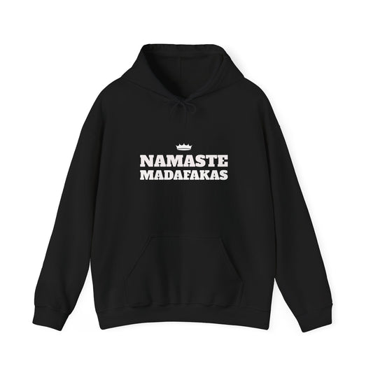 Namaste Madafakas Hoodie - Unisex Heavy Blend Sweatshirt for Chill Vibes