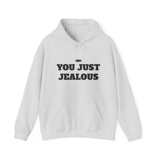 YOU JUST JEALOUS Unisex Heavy Blend™ Hooded Sweatshirt