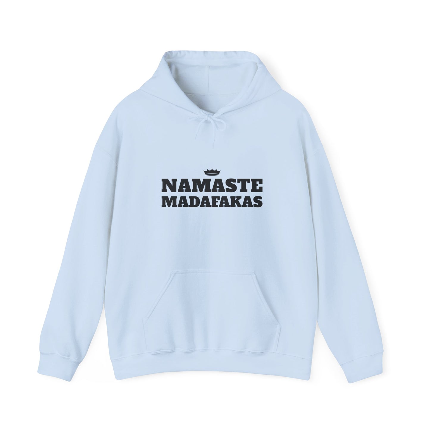 Namaste Madafakas Hoodie - Unisex Heavy Blend Sweatshirt for Chill Vibes