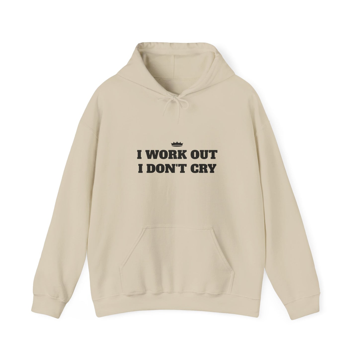 I WORK OUT I DON'T CRY Unisex Heavy Blend™ Hoodie - Motivational Fitness Sweatshirt