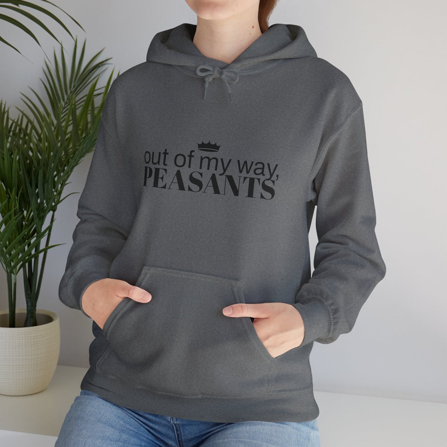 OUT OF MY WAY, PEASANTS Unisex Heavy Blend™ Hooded Sweatshirt