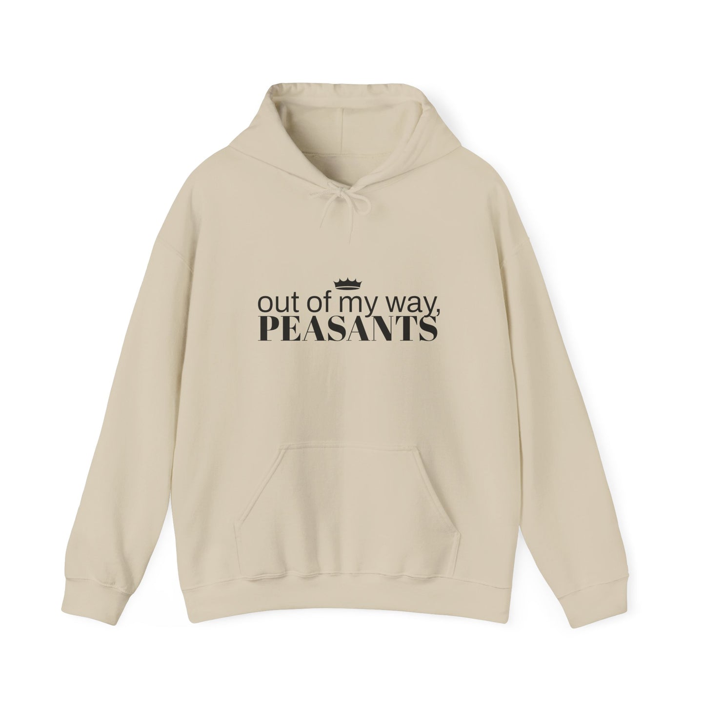 OUT OF MY WAY, PEASANTS Unisex Heavy Blend™ Hooded Sweatshirt