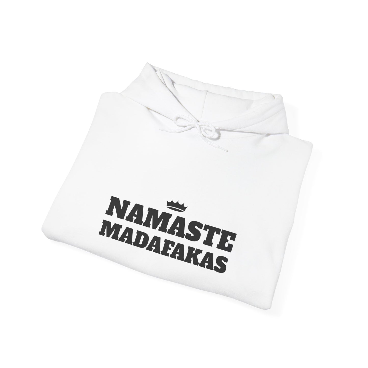 Namaste Madafakas Hoodie - Unisex Heavy Blend Sweatshirt for Chill Vibes
