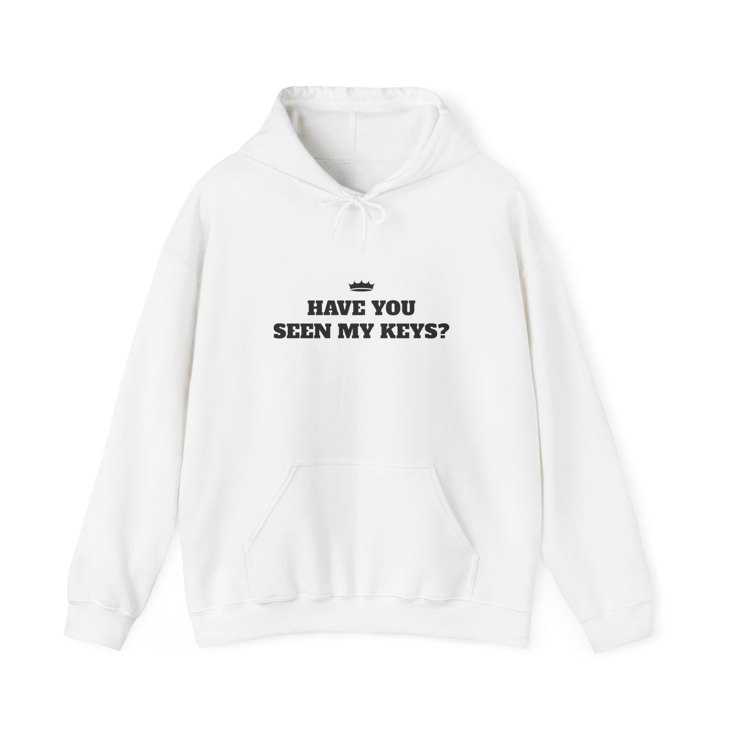 HAVE YOU SEEN MY KEYS? Unisex Hooded Sweatshirt - Cozy & Fun for Everyday Use