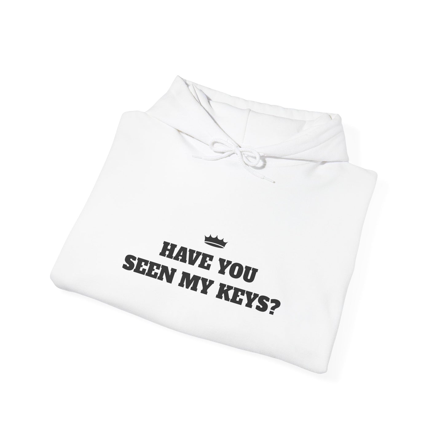 HAVE YOU SEEN MY KEYS? Unisex Hooded Sweatshirt - Cozy & Fun for Everyday Use