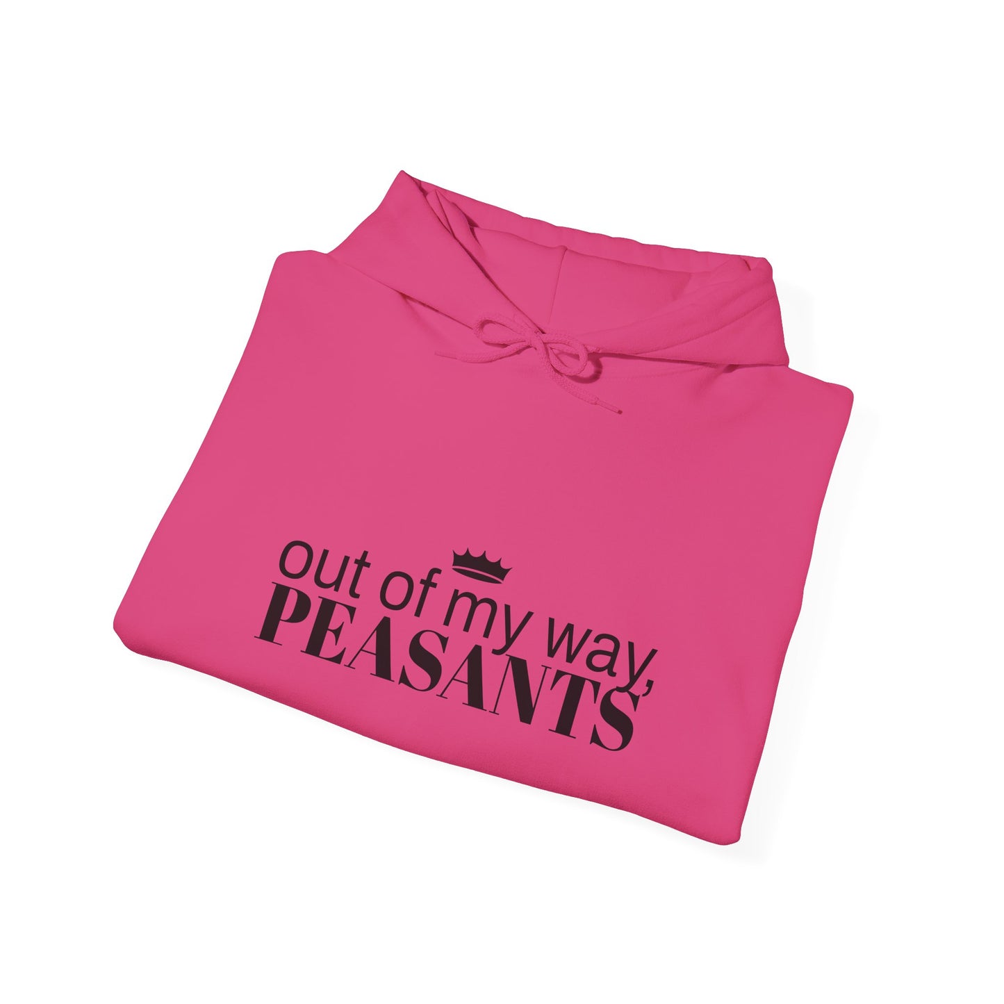 OUT OF MY WAY, PEASANTS Unisex Heavy Blend™ Hooded Sweatshirt