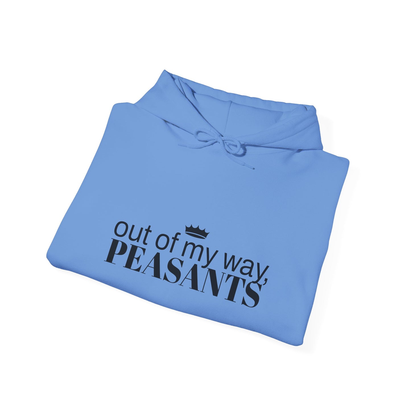 OUT OF MY WAY, PEASANTS Unisex Heavy Blend™ Hooded Sweatshirt